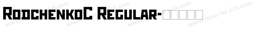 RodchenkoC Regular字体转换